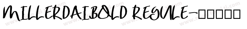 MILLERDAIBOLD REGULE字体转换
